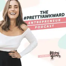 Thhe #PrettyAwkward Entrepreneur